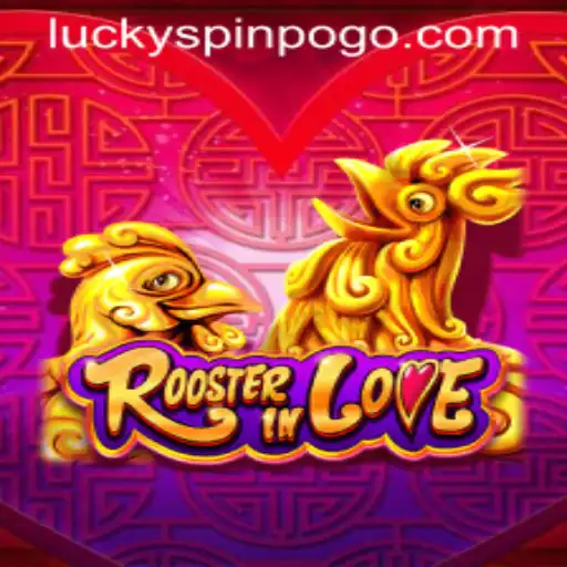 Exploring the Exciting World of RoosterInLove: A Comprehensive Guide to Luckyspin